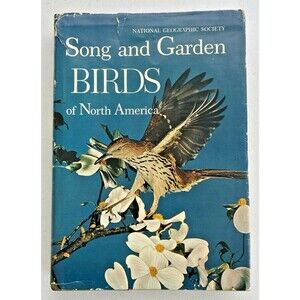 Vintage 1964 Song and Garden BIRDS of North America National Geographic Society